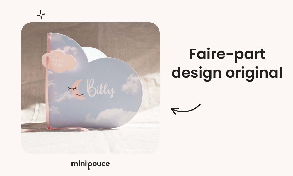 Faire-part de naissance au design original en forme de nuage, une idée créative pour annoncer l'arrivée de bébé. Message poétique.