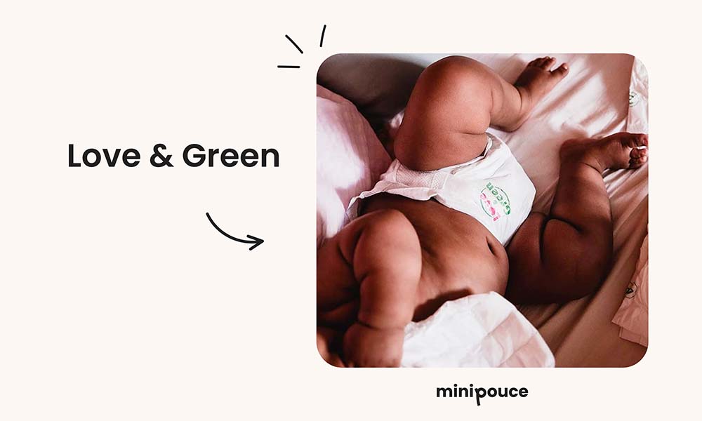 Comparatif abonnement couches Love & Green, meilleure solution écologique pour bébé, livraison avantageuse et sans produit chimique.